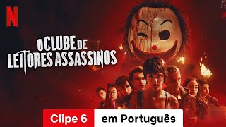 O Clube de Leitores Assassinos Clipe 6  Trailer em Português  Netflix [upl. by Yenobe]