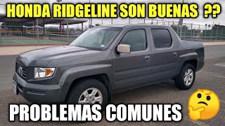 HONDA RIDGELINE son Buenas  Reparaciones comunes [upl. by Aerdnat374]