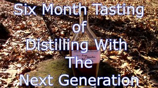 E227 6 month tasting of distilling with next generation [upl. by Cordi]