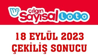 Çılgın Sayısal Loto Çekiliş Sonuçları 18 Eylül 2023 [upl. by Acsirp]