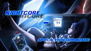 Nightcore  Apocalypticodramatic [upl. by Hett]