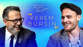 İbrahim Selim ile Bu Gece 6 Sezon 1 Bölüm Kerem Bürsin  En Toksik Özelliğim [upl. by Carnay]