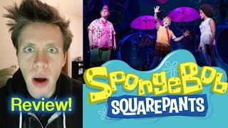 SPONGEBOB THE MUSICAL Full Review [upl. by Marpet]