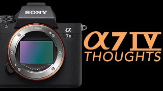 Sony A7IV  My thoughts [upl. by Ssilem]