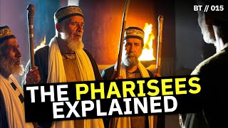 Who Were the Pharisees Where Did the Pharisees Come From  BT  015 [upl. by Aneloc]