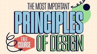 The Basic Principles Of Graphic Design  Free Masterclass Course [upl. by Fanning]