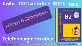 DTB B2 Hören und Schreiben B2 Deutsch TEST für den Beruf TELEFONNOTIZ Übe Telefonnummern schreiben [upl. by Africah]