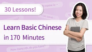 Learn Chinese for Beginners 30 Basic Chinese Lessons in 3 Hours  SUPER EASY Chinese Course [upl. by Shena]