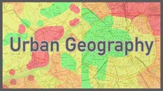 Urban Geography Why We Live Where We Do [upl. by Janeczka]