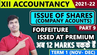 Forfeiture of shares Originally issued at Premium  issue of shares Part 9 12th Accounts term 1 [upl. by Ibocaj]