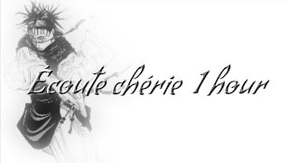 Écoute chérie 1 hour ☆ [upl. by Whatley]