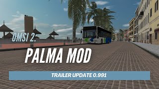 OMSI 2 Palma de Mallorca mod  Trailer Update 0991 [upl. by Eimaj]