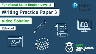 Pass Functional Skills  Edexcel Writing Practice Paper 3 Level 2 Video Solution [upl. by Ennirak786]