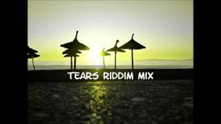 Tears Riddim Mix 2015tracks in the description [upl. by Ameen]