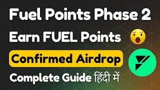 Fuel Points Phase 2 🎁 Maximize ur Fuel Airdrop Allocation  Full Details [upl. by Rehpotsihc]