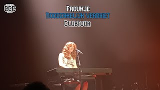 Froukje Noodzakelijk Verdriet Clubtour Compilatie [upl. by Eerbua]