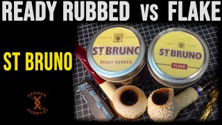 ST BRUNO Ready Rubbed VS Flake [upl. by Nevaj980]