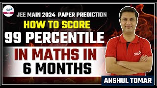 How To Score 99 Percentile in Maths in 6 Months  JEE Math  LIVE  Infinity Learn JEE [upl. by Dee Dee]