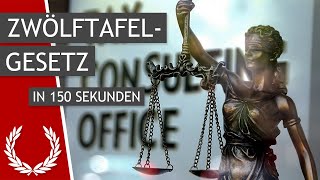 Das Zwölftafelgesetz in 150 Sekunden [upl. by Eeralih947]