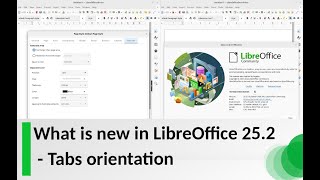 What is new in LibreOffice 252  Tabs orientation [upl. by Dillie]