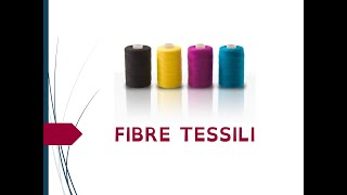 Le fibre tessili  parte I [upl. by Debby165]