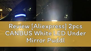 Review Aliexpress 2pcs CANBUS White LED Under Mirror Puddle Light Bulbs for VW Golf GTi MK6 6 MKV [upl. by Johanan]