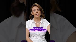 Esra Şahinden Sağlıklı Yaşam Önerileri shorts [upl. by Feinstein]