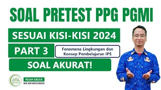 SOAL Pretest PPG PGMI Guru Kelas MI 2024 IPS Fenomena Lingkungan [upl. by Martyn]