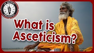 What is Asceticism [upl. by Pump]