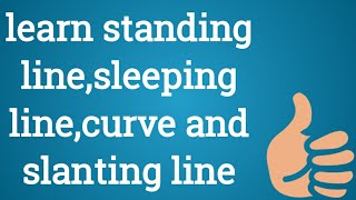 Learn how to teach standing linesleeping linecurve and slanting lines to nursery kids [upl. by Leinahtan]