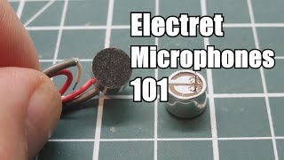 Electret Microphones 101 [upl. by Inavoy896]