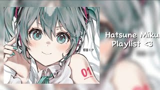 Hatsune Miku Playlist 3 [upl. by Marlea]