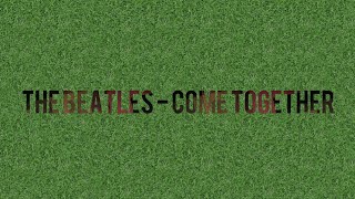 The Beatles  Come Together Lyrics [upl. by Mihalco]