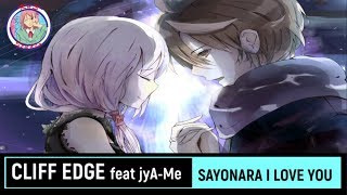 CLIFF EDGE feat jyAMe  Sayonara I Love You VIDEO LYRIC SUB INDONESIA [upl. by Bendite788]