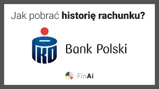 Jak pobrać historię rachunku w PKO BP  Zobacz z FinAipl [upl. by Naharba]