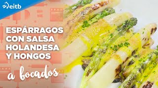 A BOCADOS Espárragos con salsa holandesa y hongos  Empanadillas de brie y salchichas [upl. by Etnovert]