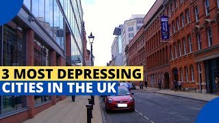 3 Most Depressing Cities in the UK [upl. by Yacano]