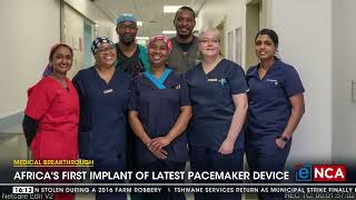 Medical Breakthrough  Africas first implant of latest pacemaker device [upl. by Leopoldine]