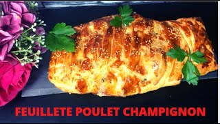 FEUILLETE ESCALOPE DE POULET CHAMPIGNON CREME FRAICHE ET MOUTARDE [upl. by Edya]