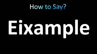 How to Pronounce Eixample [upl. by Deedee]