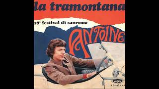 Antoine  La Tramontana 1968 [upl. by Braeunig]