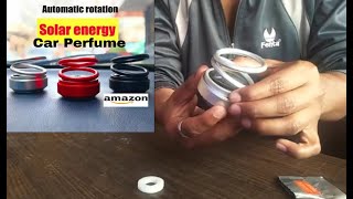 Unboxing of Solar Car Fragrance From Amazon  solar rotating  best car fragrance [upl. by Assert540]