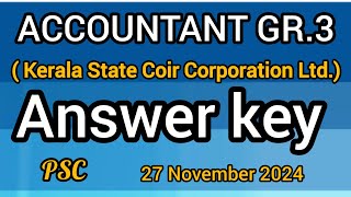 ACCOUNTANT GR 3  Kerala State Coir Corporation Ltd Answer key PSC November 27Accountant grade 3 [upl. by Ardnos]