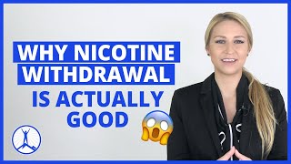 Why Nicotine Withdrawal is Actually Good for You [upl. by Enyalb389]