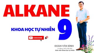 ALKANE CnH2n2  KHTN 9 [upl. by Nawotna]