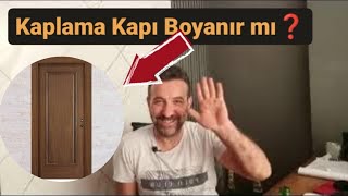 Kaplama Kapı Boyanır mı [upl. by Daza]