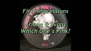 Ariana amp Evans Which Ones Pink First Impressions and Straight Shave [upl. by Lorre]