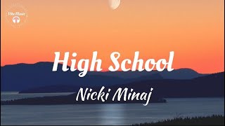 Nicki Minaj  High School Lyrics ft Lil wayne 🎵 [upl. by Procora199]