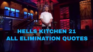 Hell’s Kitchen Season 21 All Elimination Quotes [upl. by Navnod]