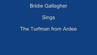 The Turfman From Ardee  Bridie Gallagher [upl. by Nunnery55]